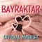 BAYRAKTAR (feat. Taras Borovok) [French Mashup Edition] artwork