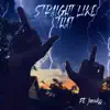 Straight Like That (feat. Juewlss) - Single album lyrics, reviews, download