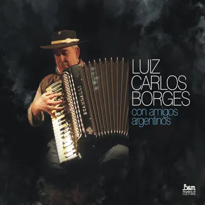Con Amigos Argentinos - Luis Carlos Borges