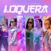 Loquera - Single, 2022