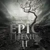 Stream & download Epic Themes II