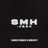 SMH (feat. J.E.R.K.) - Single album lyrics, reviews, download