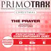 The Prayer (Made Famous by Pentatonix) [Christmas Primotrax] [Performance Tracks] - EP album lyrics, reviews, download
