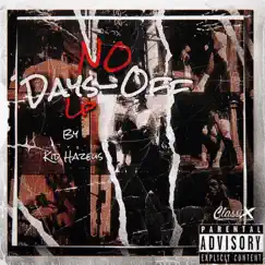 No Days Off Lp by Kid Hazeus album reviews, ratings, credits