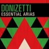 Donizetti - Essential Arias