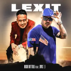 Lexit (feat. DVS 7.0) - Single by Nick Nittoli album reviews, ratings, credits