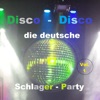 Disco-Disco: Die deutsche Schlager-Party, Vol. 1
