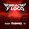 Stream & download Borracho y Loco - Single