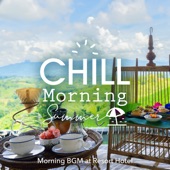 Chill Morning Summer: Morning BGM At Resort Hotel artwork