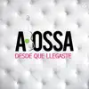 Desde Que Llegaste - Single album lyrics, reviews, download