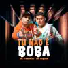 Tu Não É Boba (feat. Mc Alysson) - Single album lyrics, reviews, download
