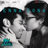 Enna Sona (From "OK Jaanu") artwork