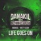 Life Goes On (feat. Manjul & Natty Jean) - Danakil lyrics