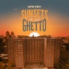Sunsets in the Ghetto - Single