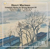 Marteau: Complete Works for String Quartet, Vol. 3 artwork