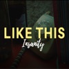 Like This - Single