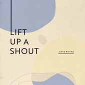 Lift up a Shout (feat. Will Harrison) artwork