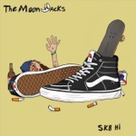 The Moonjacks - Sk8 Hi