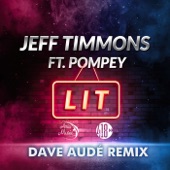 Lit (Dave Audé Extended Mix) [feat. Pompey] artwork