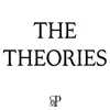 The Theories - EP album lyrics, reviews, download