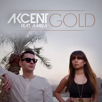 Gold (feat. Amira) - EP - Akcent