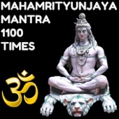 Mahamrityunjaya Mantra : 1100 Times artwork