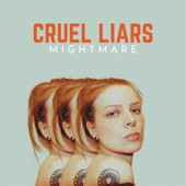 Cruel Liars