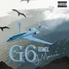 G6 Remix - Single album lyrics, reviews, download