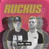 RUCKUS 2 - EP album lyrics, reviews, download