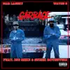 Garbage - Single (feat. Big Mike & Sneek Rothstein) - Single album lyrics, reviews, download