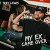 My Ex Came Over - Single