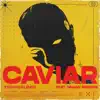 Caviar (feat. Damian Simmons) - Single album lyrics, reviews, download