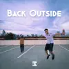 Stream & download Back Outside (feat. Rockstar JT) - Single