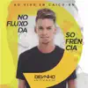 No Fluxo da Sofrência - Ao Vivo em Caicó - RN album lyrics, reviews, download