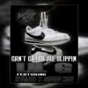 Stream & download Can't catch me slippin" (feat. Stomper & Brown King) - Single