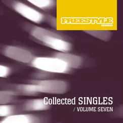 Freestyle Singles Collection, Vol. 7 by Various Artists album reviews, ratings, credits