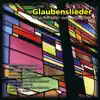 Glaubenslieder: Neue Kantaten zum Kirchenjahr album lyrics, reviews, download