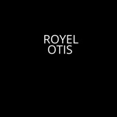 Royel Otis - Right Behind
