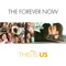 The Forever Now (feat. Mandy Moore) - This is Us Cast lyrics