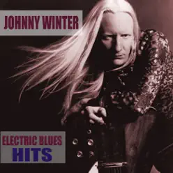 Electric Blues Hits - Johnny Winter