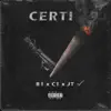 Certi (feat. C1 & J T) song lyrics