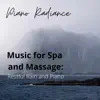 Music for Spa and Massage:Restful Rain and Piano album lyrics, reviews, download