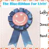 The Blue Ribbon for Livin' album lyrics, reviews, download