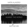 Against the World (Ameno Mix) [feat. Ameno] - Single