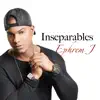 Inseparables - Single album lyrics, reviews, download