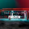 Stream & download Frozen (feat. Fulo El Yeyo) - Single