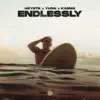 Stream & download Endlessly