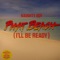 Phat Beach (I'll Be Ready) - Single