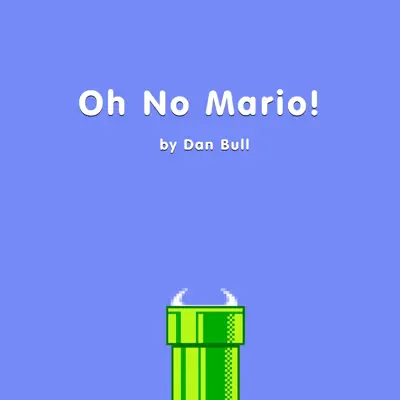 Oh No Mario! - Single - Dan Bull