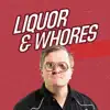 Liquor & Whores (TV Unplugged Version) - Single album lyrics, reviews, download